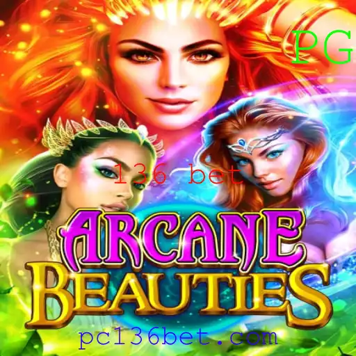 Descubra o Fascinante Mundo de ArcaneBeauties e as Emoções da 136 Bet